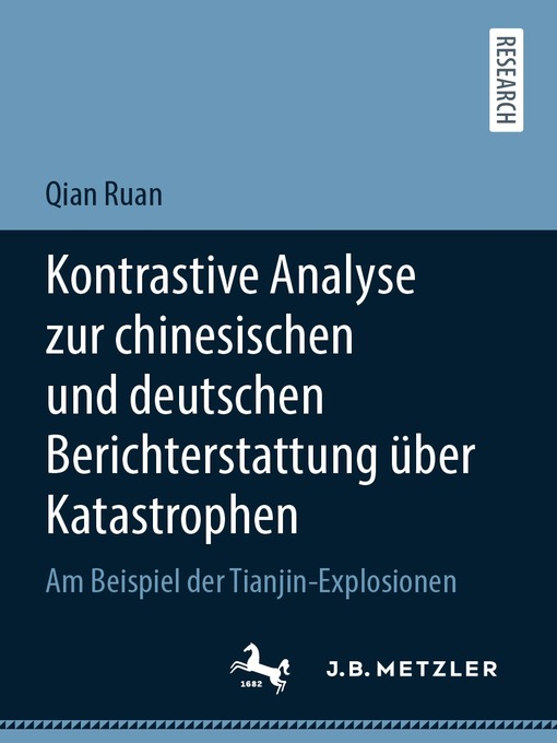 Title details for Kontrastive Analyse zur chinesischen und deutschen Berichterstattung über Katastrophen by Qian Ruan - Available
